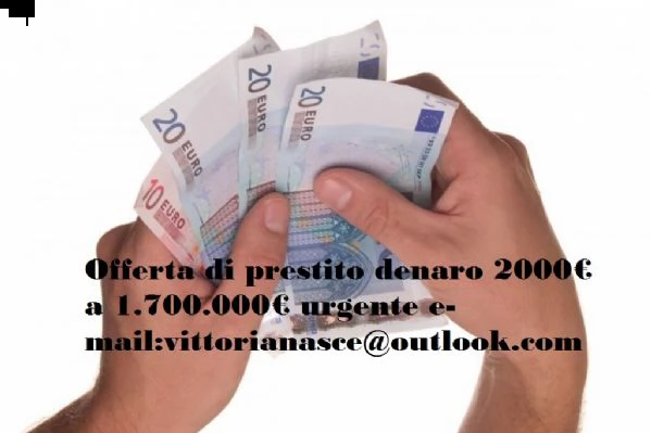 offerta di prestito denaro 2000€ a 1.700.000€ urgente